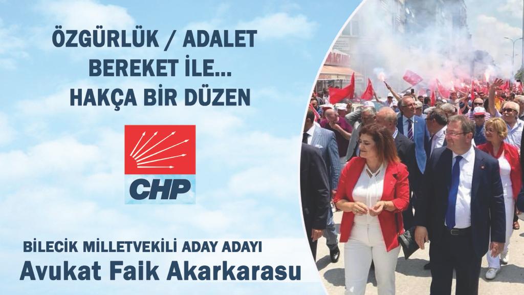 CHP Bilecik Milletvekili Aday Adayı Av. Faik Akarkarasu