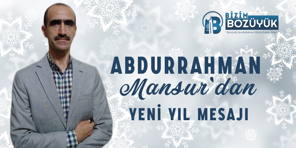 Abdurrahman Mansur`dan Yeni Yıl Mesajı