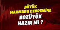 Büyük Marmara Depremine Bozüyük Hazır mı ?