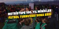 Metristepe 100. Yıl Minikler Futbol Turnuvası sona erdi