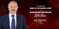 Mustafa Aksu 1 Mayıs Emek ve Dayanışma Günü ve Ramazan Bayramı  Kutlu Olsun